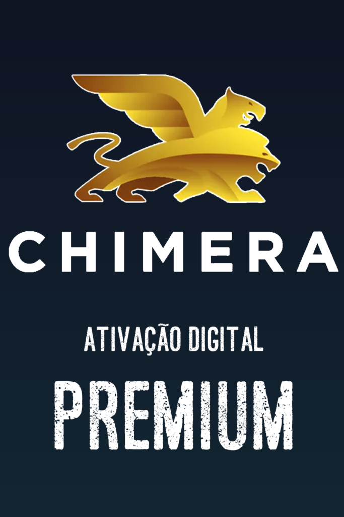 CHIMERA PREMIUM – Ativação 12 Meses