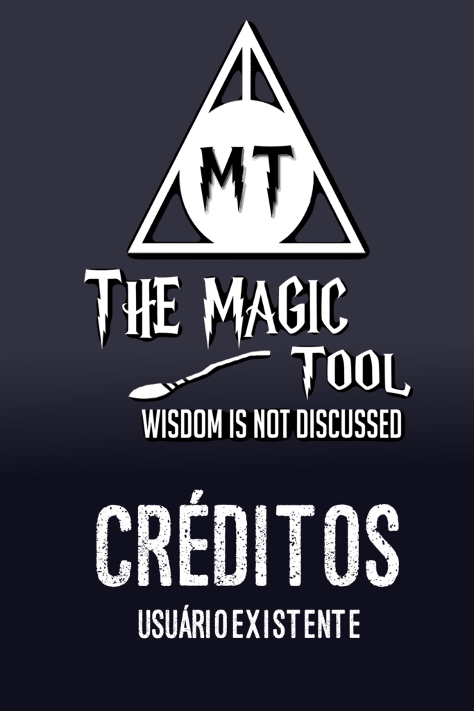 THE MAGIC TOOL – Créditos para Usuários Existentes